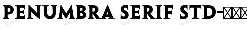 Penumbra Serif Std字体转换